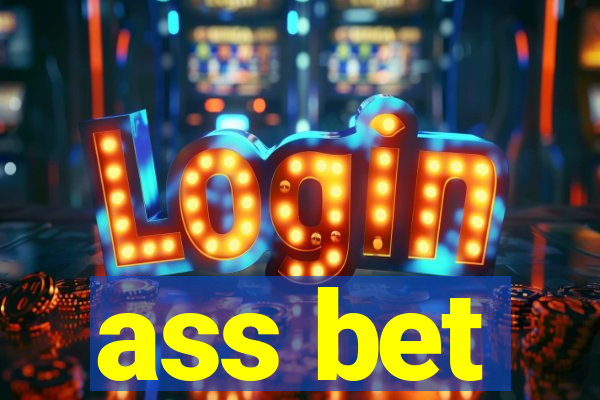 ass bet